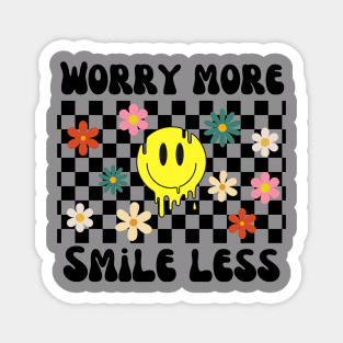 Worry More Magnet