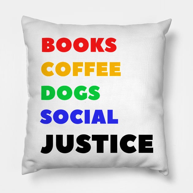 Books coffee dogs social justice Pillow by 30.Dec