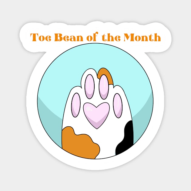 Toe Bean of the Month Magnet by 20 Sided Tees