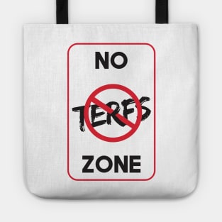 NO TERFS ZONE - SIGN Tote