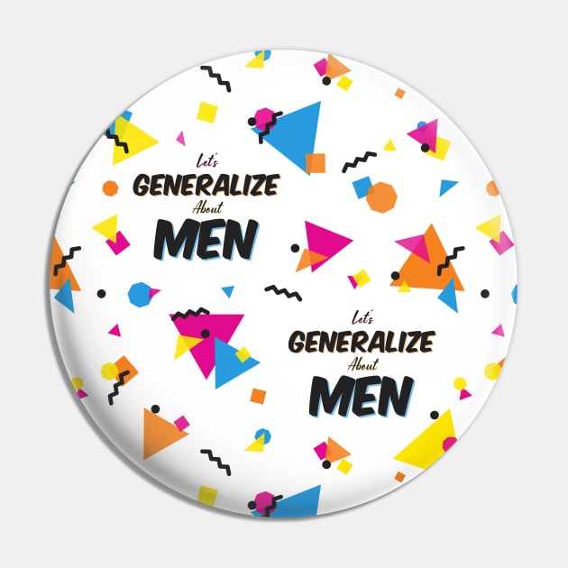 Let's Generalize About Men (CXG Inspired) [seamless pattern] Pin by Ukulily