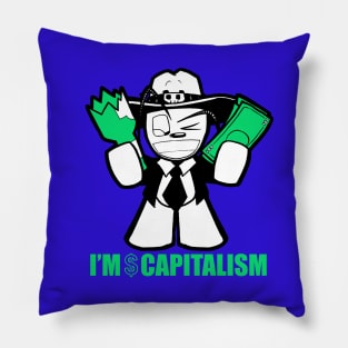 I'm Capitalism Pillow