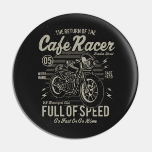 Return Of Cafe Racer Full Of Speed Go Fast Or Go Home Pin