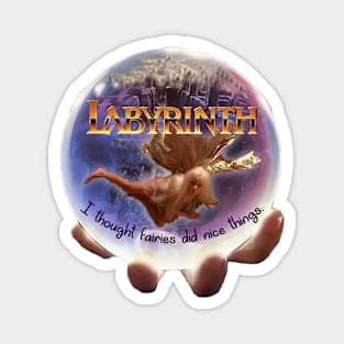 Labyrinth - I Thought Fairies Did Nice Things Magnet