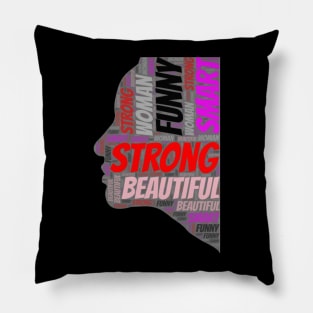 Strong funny smart beautiful woman Pillow