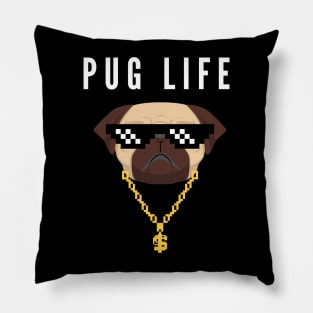 Pug Life-a design for the pug or thug lover Pillow