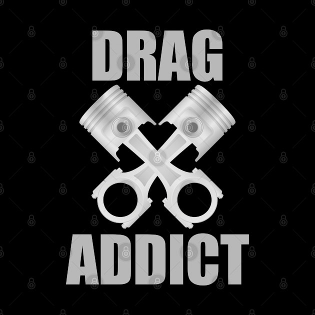Drag Racing - Drag Addict by Kudostees