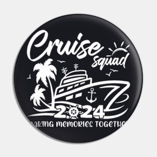 Cruise Squad 2024 Making Memories For A Lifetime Family Trip Pin