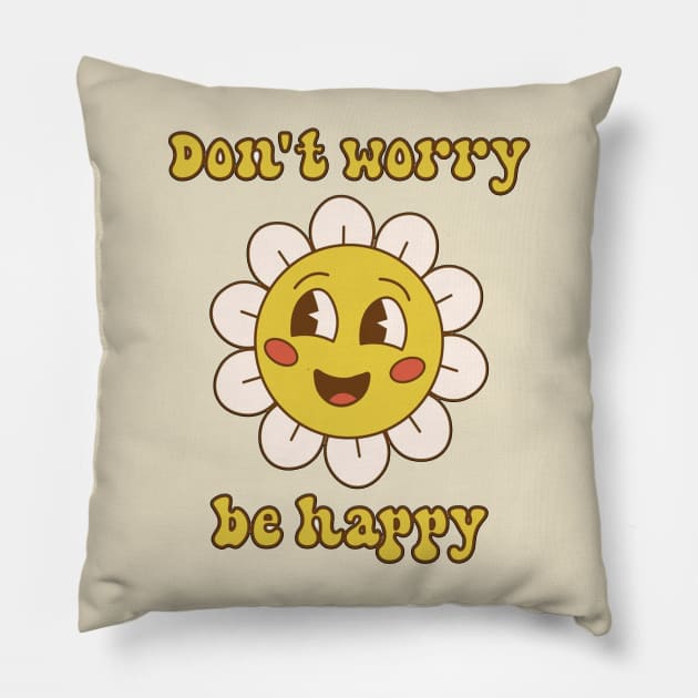 dont worry be happy Pillow by Linna-Rose