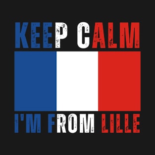 Keep Calm I'm From Lille T-Shirt