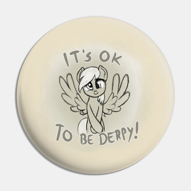 It's OK to be Derpy Pin by nimaru