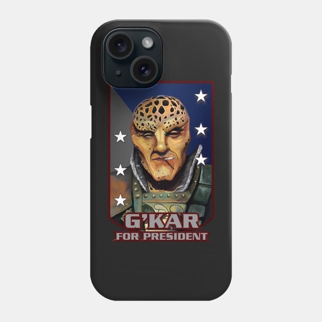 G'Kar for President Phone Case by Mansemat