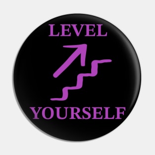 Level UP yourself Pin