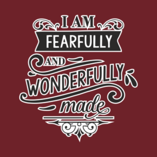 Fearfully And Wonderfully T Shirts Teepublic - 