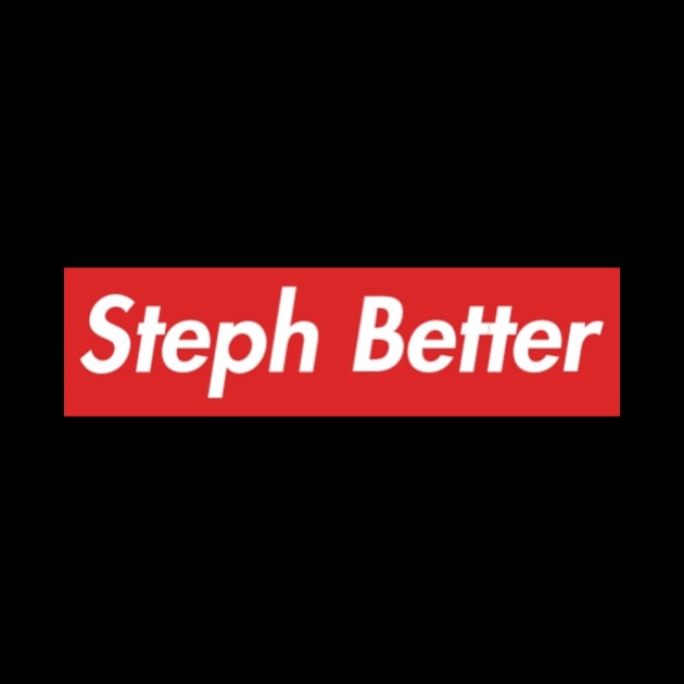 Steph Better by treyzingis