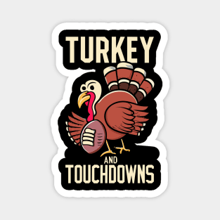 Turkey and Touchdowns Football Thanksgiving Magnet