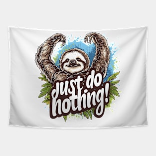 just do nothing Tapestry