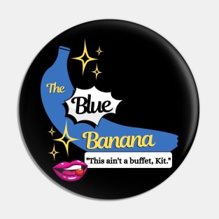 The Blue Banana Club Pin