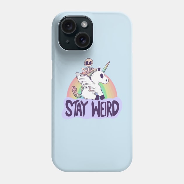 Stay Weird - Skeleton Rides a Unicorn into the Surreal Phone Case by Jess Adams