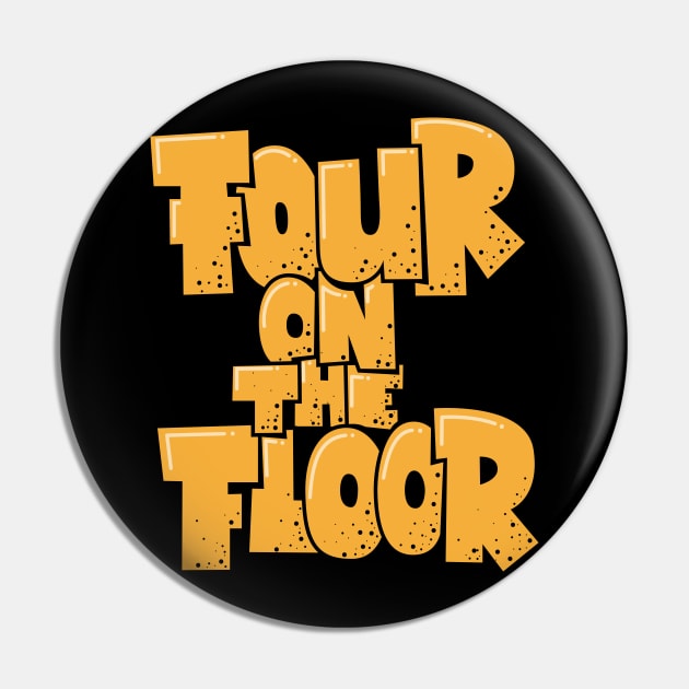 Four on the Floor -  House and Disco Music Pin by Boogosh