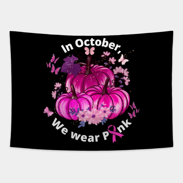 In October We wear Pink Tapestry by Flower Queen