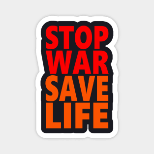 Stop war save life Magnet