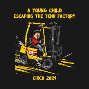 Escaping temu T-Shirt