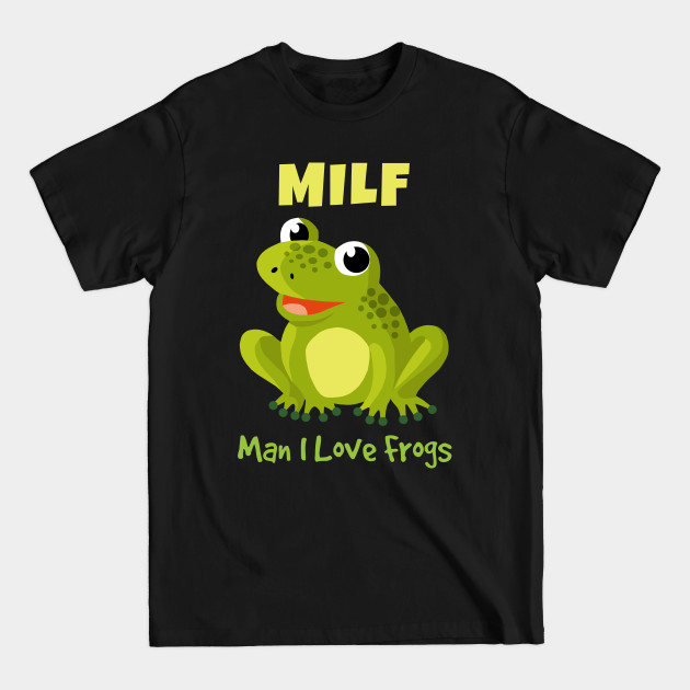 Discover Man I Love Frogs - Frog - T-Shirt