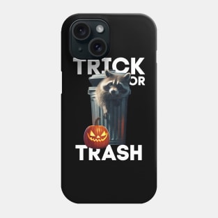 Trick or trash recycling for raccoons Phone Case