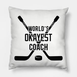 World's Okayest Hockey Coach Pillow