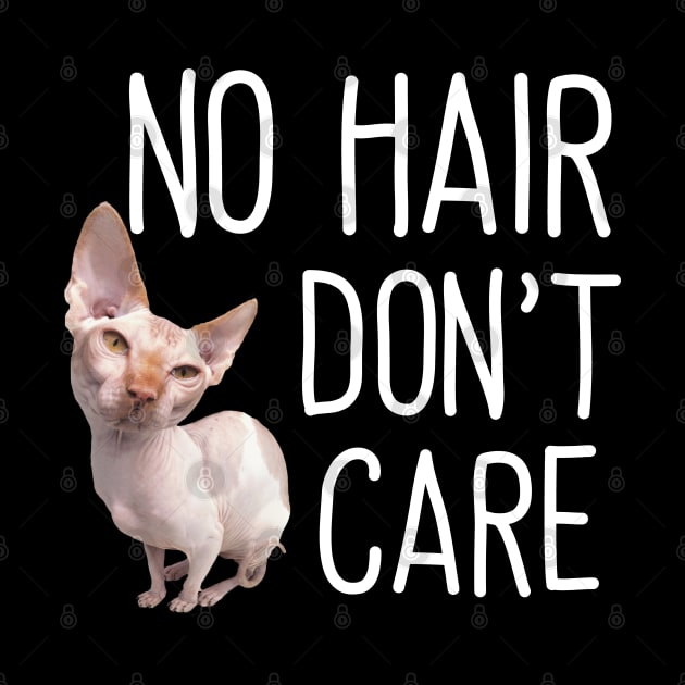 Sphynx Cat - No Hair Dont Care by Kudostees