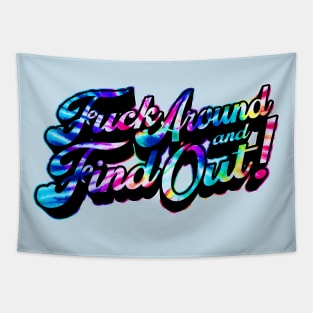 Fuck Around & Find Out! - Hippy Style Tapestry