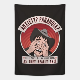 Anxiety? Paranoia? Tapestry