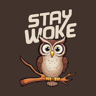 Stay Woke T-Shirt