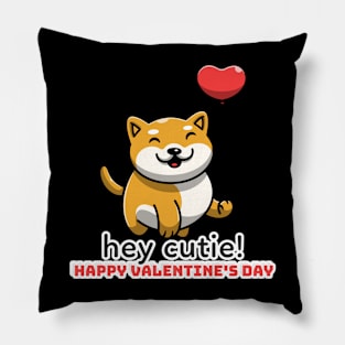 Hey Cutie!  Happy Valentine's Day Pillow