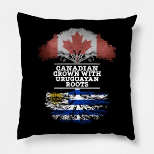 Canadian Grown With Uruguayan Roots - Gift for Uruguayan With Roots From Uruguay Pillow