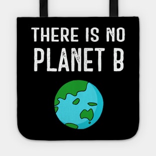 There Is No Planet B (Vivid) - White Text Tote