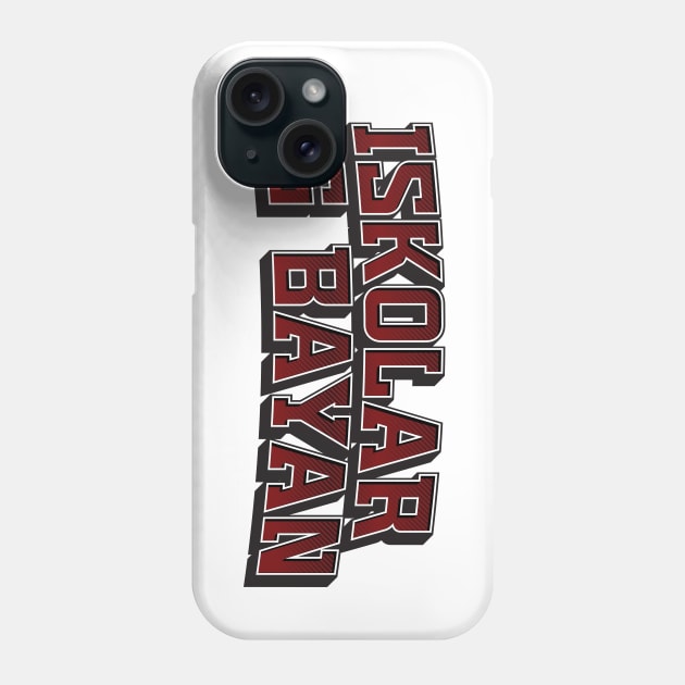 Iskolar ng Bayan Phone Case by MplusC