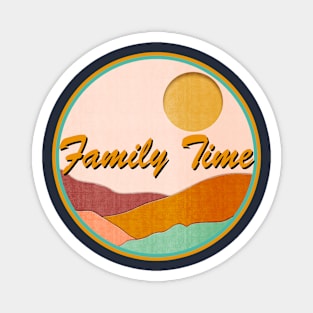 Family Time Magnet