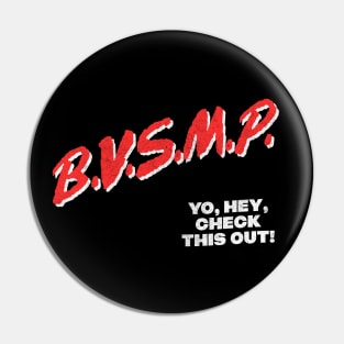 BVSMP \/\ I Need You \/\ 80s Hip Hop Pin