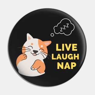 Live Laugh Nap - Black And Yellow Simple Font - Funny Meme Sarcastic Satire Pin