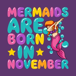 Mermaids Are Born In November T-Shirt