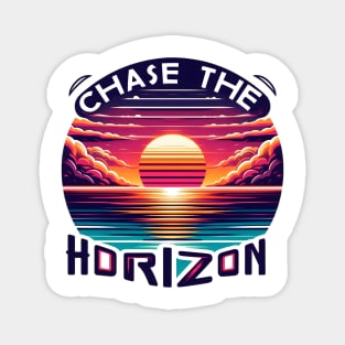 Chase The Horizon Magnet