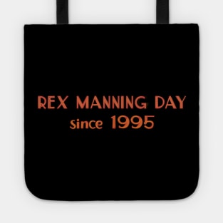 Rex Manning Day! Tote