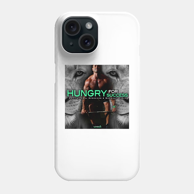 Hungry For Success - Album Art Phone Case by fearlessmotivat