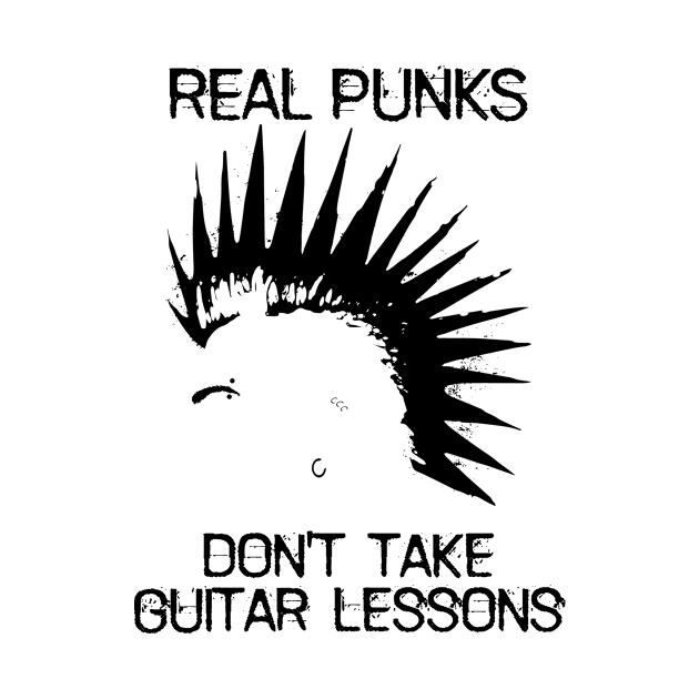 Real Punks Don't Take Guitar Lessons by WordWind