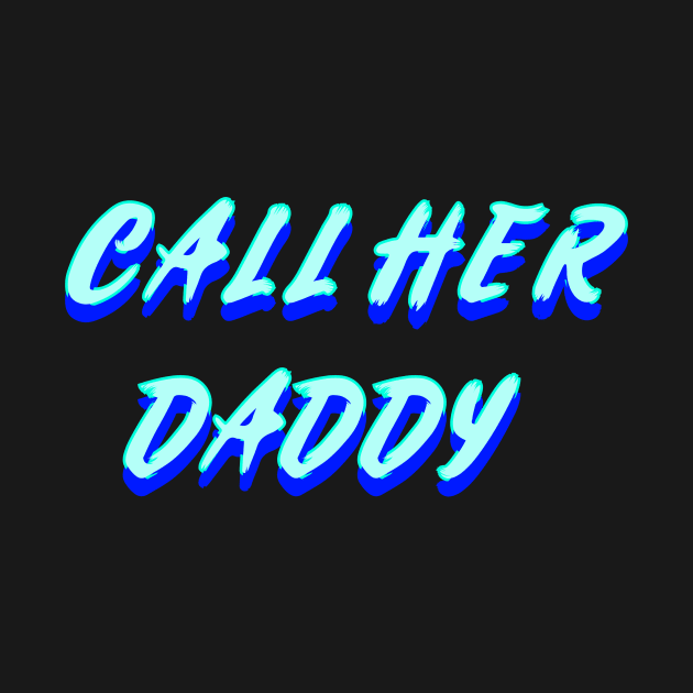 Call her daddy v3 by Word and Saying