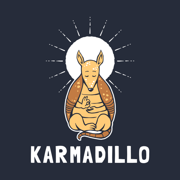 Karma Dillo by dumbshirts
