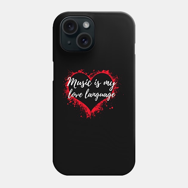 Music is My Love Language Phone Case by Crafty Mornings