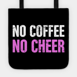 No Coffee No Cheer | Funny Cheerleading Cheerleader Tote